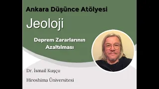 Deprem Zararlarının Azaltılması - Dr. İsmail KUŞÇU