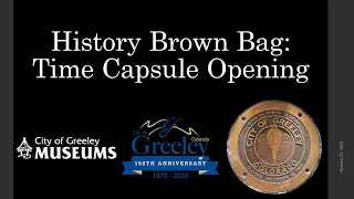 History Brown Bag: Time Capsule Opening