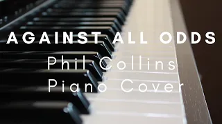 Against all odds -  Phil Collins - Piano cover