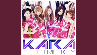 KARA (カラ) - Electric Boy (エレクトリックボーイ) [Official Audio]