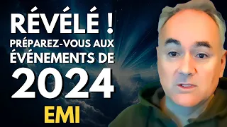 EMI : Il est mort et A RÉVÉLÉ ce qui va se passer en 2024 avec l'humanité