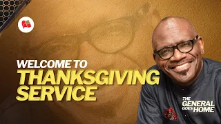 Fountain TV: THE GENERAL GOES HOME | Thanksgiving Service | September 10th, 2023