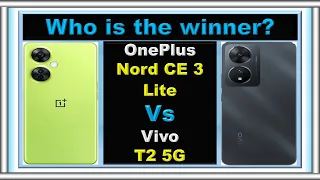 Vivo T2 Vs OnePlus Nord CE 3 Lite Comparison @CompareSmartPhones1