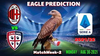 AC MILAN vs CAGLIARI PREDICTION || Serie A 2021/22 || Eagle Prediction