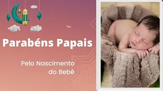 Mensagem de Parabéns aos Pais Pelo Nascimento do Bebê