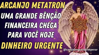 ORAÇÃO DE PODER AO ANJO METATRON✨UMA GRANDE BÊNÇÃO FINANCEIRA CHEGA HOJE💫TRAZENDO DINHEIRO URGENTE💰💸