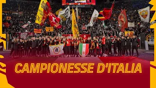 🏟️ LE CAMPIONESSE D'ITALIA ALL'OLIMPICO! 💛🇮🇹❤️