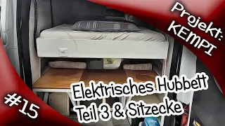 Projekt: KEMPI | Vom Kastenwagen zum Wohnmobil | #15 | Elektr. Hubbett Teil 3 (Einbau) & Sitzecke