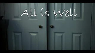 All is Well - Short Thriller Film