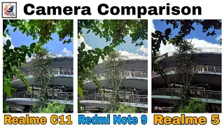 Realme C11 VS Redmi Note 9 VS Realme 5 Camera Comparison | realme c11 Vs redmi note 9 vs realme 5i