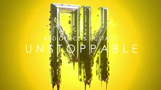 Audiotricz & Ecstatic - Unstoppable (Official Video)