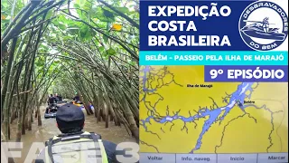 Expedição Costa Brasileira - Fase 3 - 14º dia - Passeio pela ilha de Marajó - Desbravadores do Bem