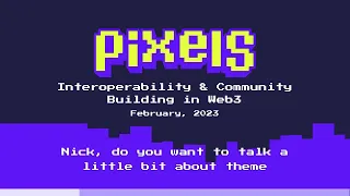 Interoperability & Community Building in Web3 - Pixels Twitter Space