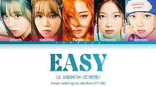 LE SSERAFIM - Easy [color coded lyrics Han/Rom/PT-BR]