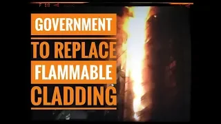 Government to Replace Flammable Cladding