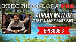 Inside the Mind of a Pro: Adrián Mateos @ 2019 Caribbean Poker Party (3)