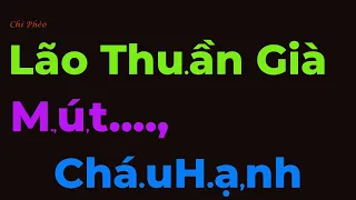 Siêu Phẩm Ngắn Tuyệt Hảo - Cuộc Tình Éo Le Thiên Định  ||Chí Phèo