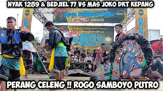 PERANG CELENG Nyak & Bedjiel 77 Vs Joko DKT❗Jaranan ROGO SAMBOYO PUTRO Ringin Pitu Plemahan Kediri