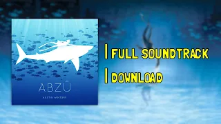 ABZU | Full Soundtrack (Music to relax) 💤