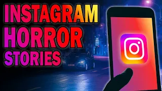 4 True Chilling Instagram Horror Stories