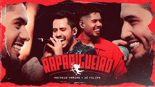 Matheus Vargas e Zé Felipe - Raparigueiro (Química Foda!)