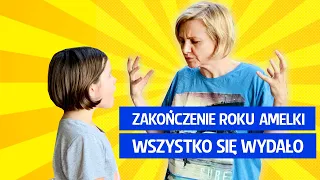 Zakończenie roku Amelki. Wszystko się wydało!