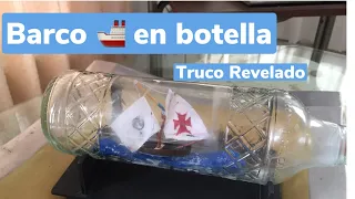 Barco en Botella TRUCO REVELADO