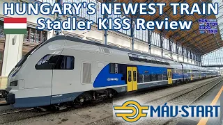 HUNGARY'S NEWEST TRAIN / MAV-START STADLER KISS REVIEW / HUNGARIAN TRAIN TRIP REPORT