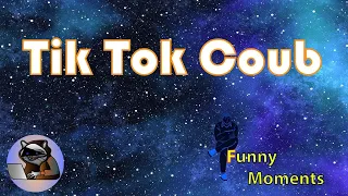 Tik Tok Coub #6 * Funny moments* - Coub video