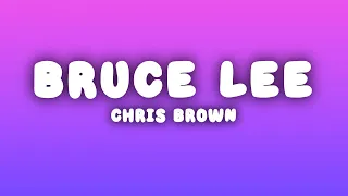 Chris Brown - Bruce Lee (Lyrics)