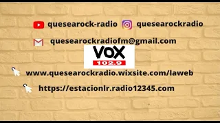 Que sea rock - Emisión 23/5/2024 - FM VOX 102.9 (audio)