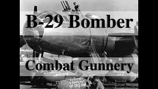 Why the WWII B-29 Bomber's Gun System was so Combat Effective