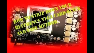 VEGA 64 Teardown: best method.