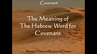 The Meaning Of The Hebrew Word For Covenant