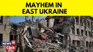 Russia Ukraine War News | Buildings Destroyed And People Wounded After Shelling In Donetsk | News18