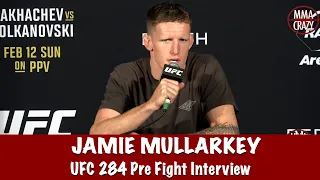 Jamie Mullarkey on Francisco Prado  I’m gonna look to show the levels | UFC 284