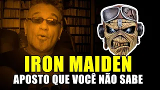 Iron Maiden: Aposto que Você Não Sabe