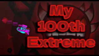 My 100th Extreme Demon...