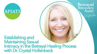 Sexual Intimacy in the Betrayal Healing Process, with Dr. Jake Porter & Dr. Crystal Hollenbeck