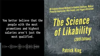 How To Make People Desire Your Presence AudioChapter from The Science of Likability AudioBook