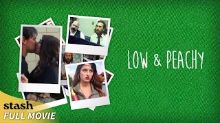 Low and Peachy | Comedy | Full Movie