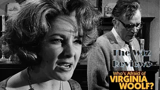The Wiz HIGHLY RECOMMENDS Who's Afraid of Virginia Woolf? #filmreview #elizabethtaylor