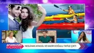 Neslihan Atagül & Kadir Doğulu TV8 Aramızda Kalmasın 25 Haziran 2015