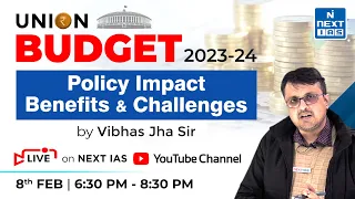 Union Budget 2023-24 Analysis Part 3 by Vibhas Jha Sir | NEXT IAS