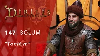 Diriliş Ertuğrul 147. Bölüm Fragman