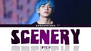 BTS V (김태형) 'SCENERY (풍경)' (Lyrics Eng/Rom/Han/가사)