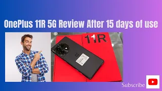 OnePlus 11R 5G 8/128 GB Review After 15 Days Of Use