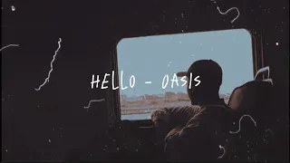 Hello - Oasis Lyric