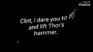 Lifting Thor's hammer ~ Y/N's dare