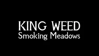 'Smoking Meadows' by KING WEED (2019)